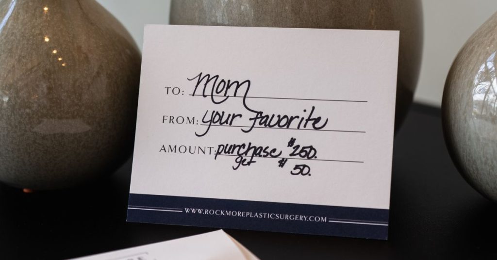 Gift card addressed to mom from your favorite; purchase $250 get $50